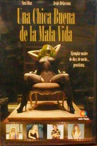 Movie poster for Una chica buena de la mala vida (2004)