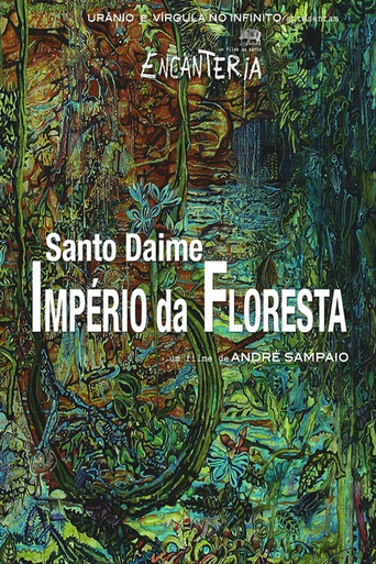 Movie poster for Santo Daime, Império da Floresta (2015)
