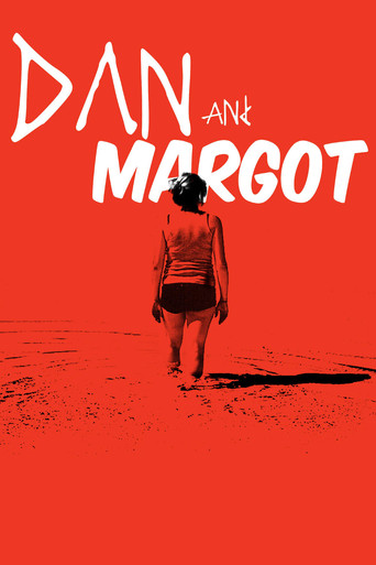 Movie poster for Dan and Margot (2016)
