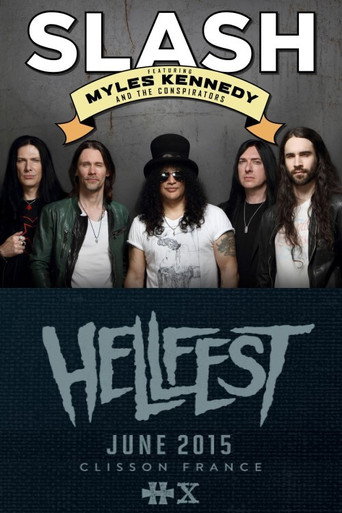 Movie poster for Slash feat. Myles Kennedy and The Conspirators: Live @ Hellfest 2015 (2015)