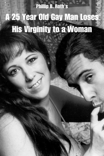 Movie poster for A 25 Year Old Gay Man Loses His Virginity to a Woman (1990)