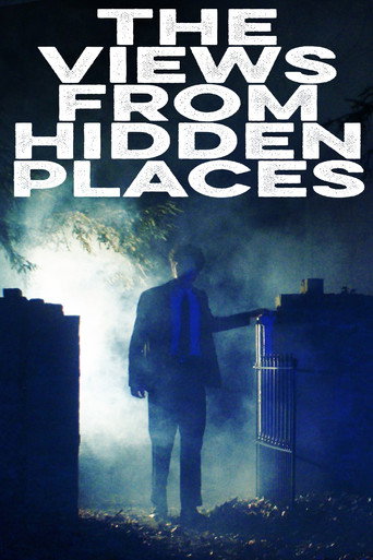 Movie poster for The Views from Hidden Places (2025)