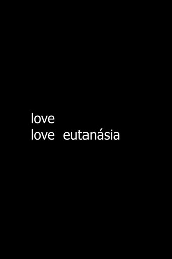 Movie poster for love love eutanásia (2024)