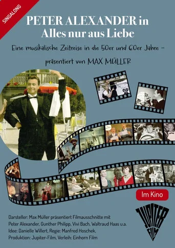 Movie poster for Peter Alexander - Alles nur aus Liebe (2026)
