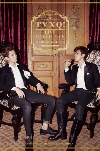 TVXQ! Live World Tour "Catch Me" In Seoul poster