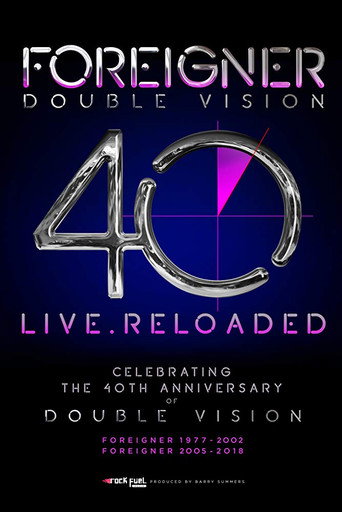 Movie poster for Foreigner - Double Vision 40 Live.Reloaded (2019)