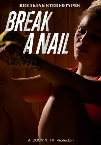 Movie poster for Break a Nail (2019)