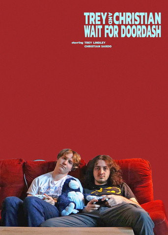 Movie poster for Trey and Cristian wait for Doordash