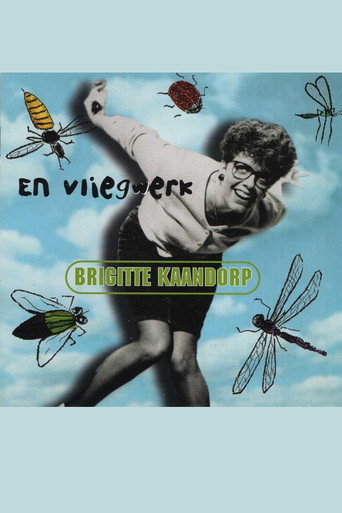 Movie poster for Brigitte Kaandorp: ... En Vliegwerk (1998)