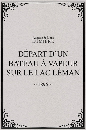 Movie poster for Départ d’un bateau à vapeur sur le lac Léman (1897)