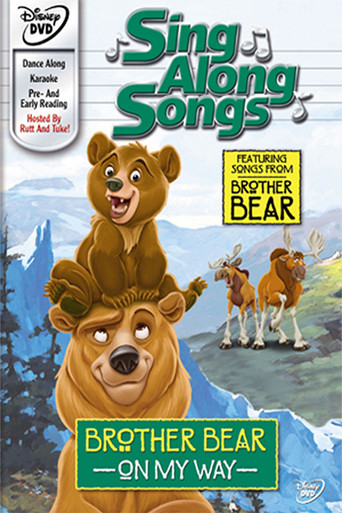 Sing Along Songs: Brother Bear - On My Way poster
