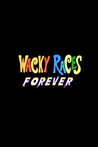 Movie poster for Wacky Races Forever (2007)