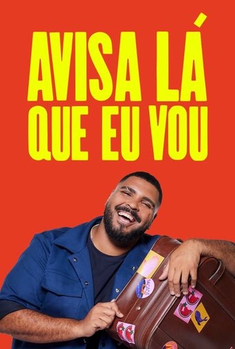 Avisa Lá Que Eu Vou poster