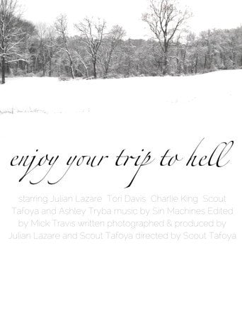 Movie poster for Enjoy Your Trip To Hell (2017)