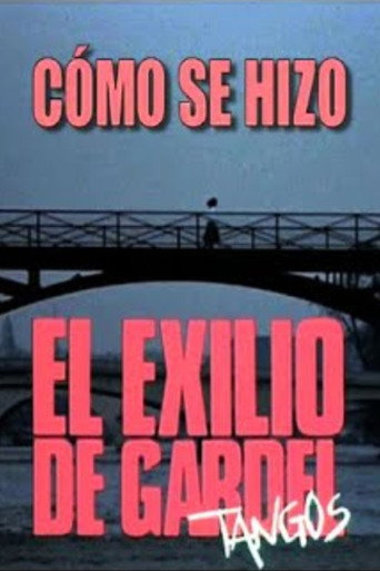 Movie poster for Cómo se hizo "El exilio de Gardel" (2010)