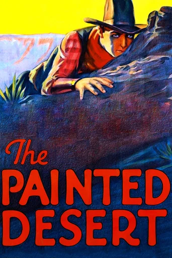 Movie poster for The Painted Desert (1931)