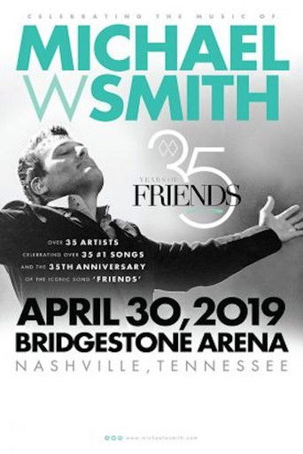 35 Years of Friends: Celebrating the Music of Michael W. Smith poster