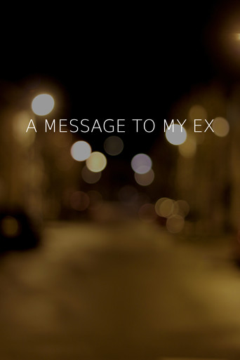 Movie poster for A Message To My Ex (2020)