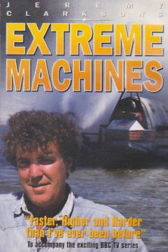 Movie poster for Jeremy Clarkson's Extreme Machines (1998)