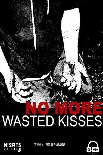 Movie poster for No More Wasted Kisses (2020)