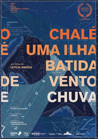 Movie poster for O Chalé é uma Ilha Batida de Vento e Chuva (2018)
