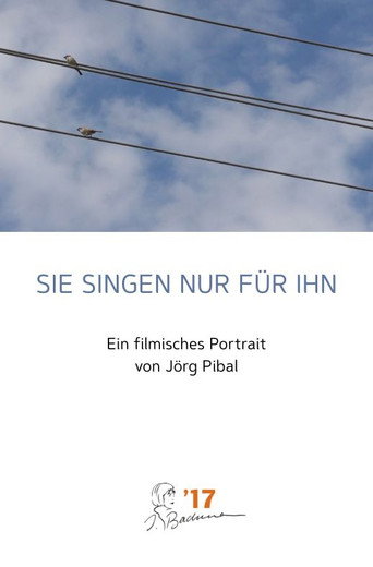 Sie singen nur für ihn poster
