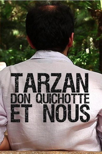 Movie poster for Tarzan, Don Quixote and Us (2013)