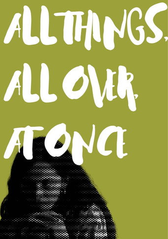 Movie poster for All Things, All Over, At Once (2022)