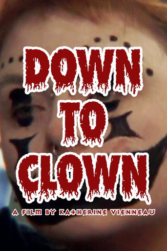 Movie poster for Down to Clown (2024)