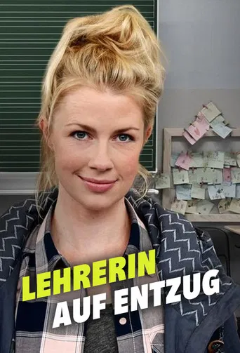 Lehrerin auf Entzug poster