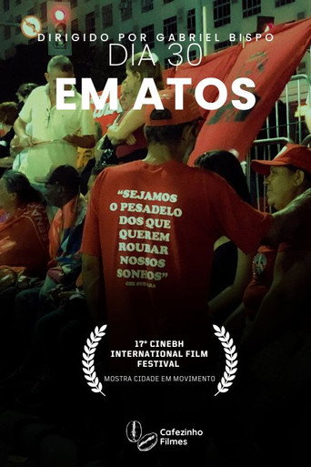 Movie poster for Dia 30 em Atos