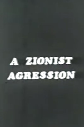 Movie poster for A Zionist Aggression (1973)
