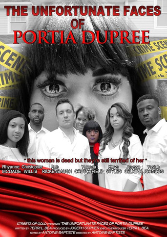 Movie poster for The Unfortunate Faces of Portia Dupree (2015)