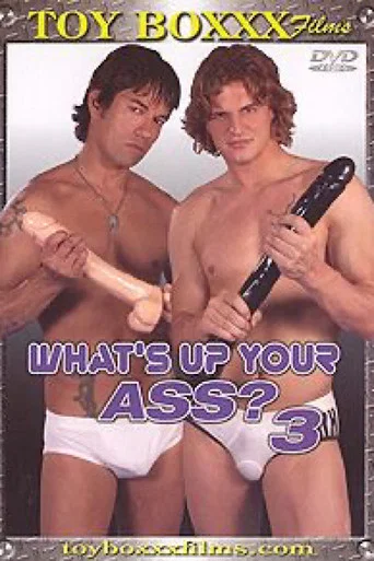 Movie poster for What's Up Your Ass? 3 (2005)