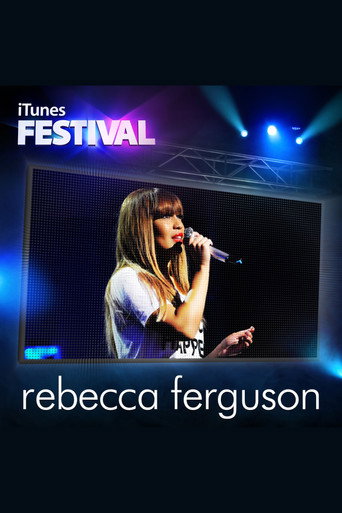 Movie poster for Rebecca Ferguson: iTunes Festival 2012 (2012)