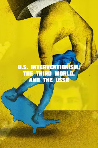 Movie poster for U.S. Interventionism, the Third World, and the USSR (1986)