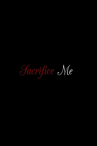 Movie poster for Sacrifice Me (2019)