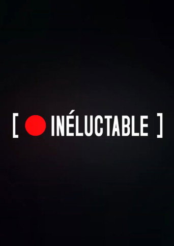 Movie poster for INELUCTABLE (2019)