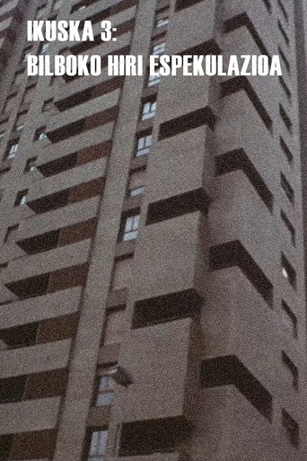 Movie poster for Ikuska 3: Bilboko hiri espekulazioa (1979)