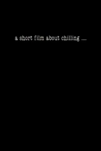 Movie poster for A Short Film About Chilling.... (1990)