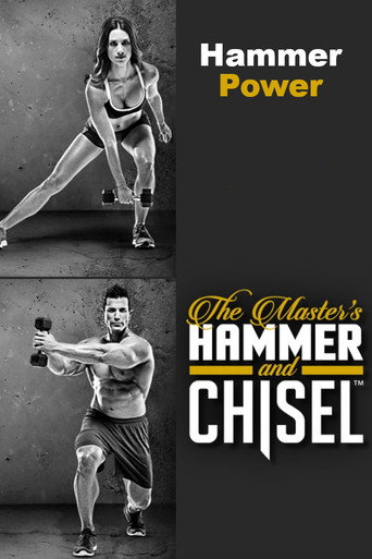 Movie poster for The Master's Hammer and Chisel - Hammer Power (2015)