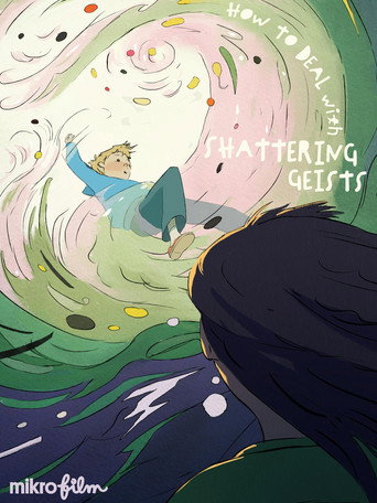 Movie poster for How to Deal with Shattering Geists