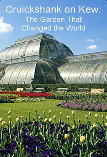 Movie poster for Cruickshank on Kew: The Garden That Changed the World (2009)