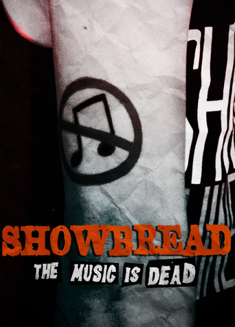 Movie poster for Showbread: The Music is Dead (2019)