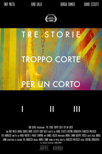 Movie poster for Tre Storie Troppo Corte Per Un Corto (2021)
