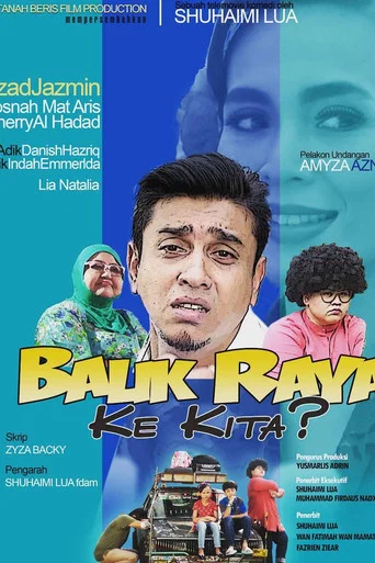 Movie poster for Balik Raya Ke Kita? (2017)
