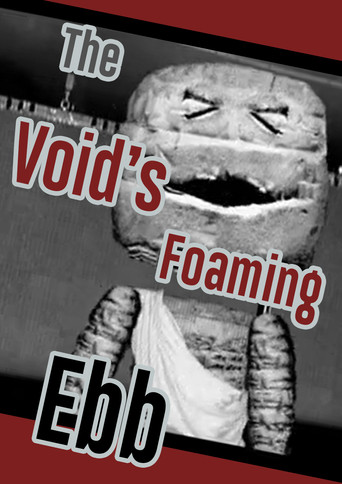 Movie poster for The Void's Foaming Ebb (2006)