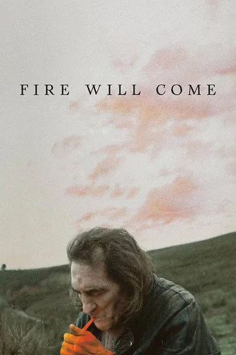 Movie poster for Fire Will Come (2019)