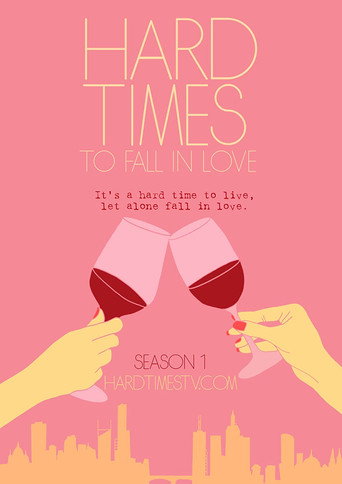 Series poster for Hard Times to Fall in Love (2021)