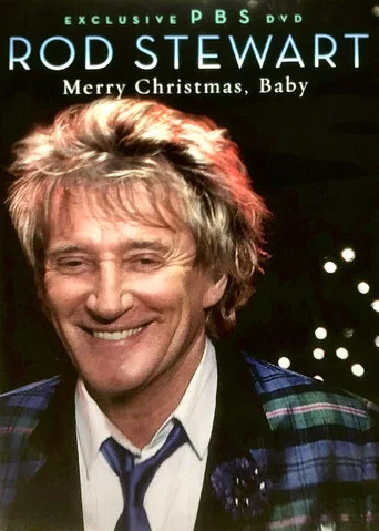 Series poster for Rod Stewart: Merry Christmas, Baby (2012)